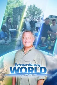 Extraordinary World With Jeff Corwin
