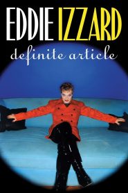 Eddie Izzard: Definite Article