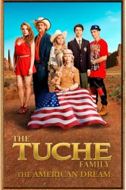 The Tuche Family: The American Dream