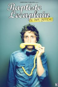 Baptiste Lecaplain – Se tape l’affiche