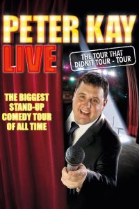 Peter Kay: The Tour That Didn’t Tour Tour