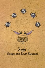 Zen – Grogu and Dust Bunnies