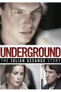 Underground: The Julian Assange Story