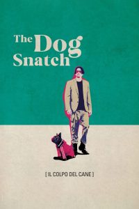 The Dog Snatch