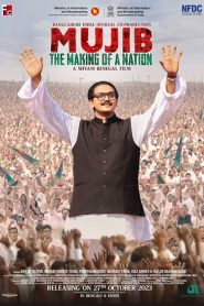 Mujib: The Making of a Nation