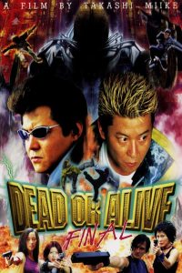 Dead or Alive: Final