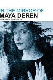 In the Mirror of Maya Deren