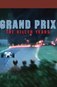 Grand Prix: The Killer Years