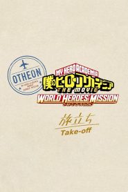 My Hero Academia: World Heroes’ Mission – Take-off