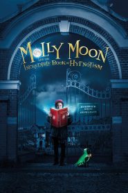 Molly Moon and the Incredible Book of Hypnotism