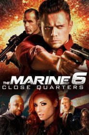 The Marine 6: Close Quarters