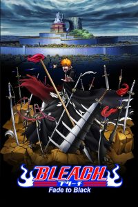 Bleach the Movie: Fade to Black