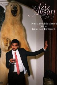 Aziz Ansari: Intimate Moments for a Sensual Evening