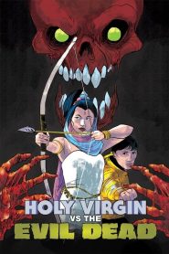 The Holy Virgin Versus the Evil Dead