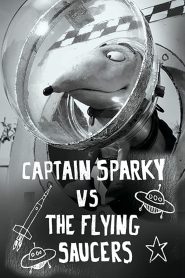 Captain Sparky vs. The Flying Saucers