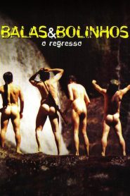 Balas & Bolinhos: O Regresso