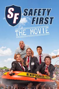 Safety First – The Movie