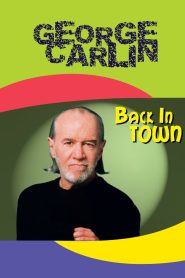 George Carlin: Back in Town