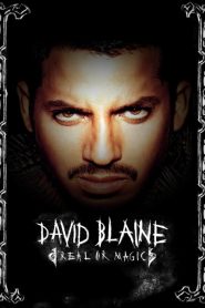 David Blaine: Real or Magic