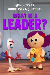 Forky Asks a Question: What Is a Leader?