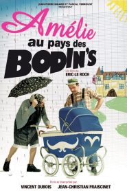 Amélie au pays des Bodin’s