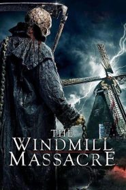 The Windmill Massacre