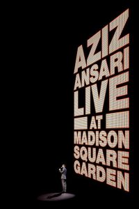 Aziz Ansari: Live at Madison Square Garden