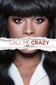 Call Me Crazy: A Five Film