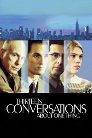 Thirteen Conversations About One Thing