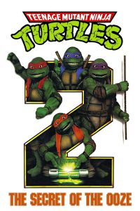 Teenage Mutant Ninja Turtles II: The Secret of the Ooze