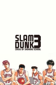 Slam Dunk 3: Crisis of Shohoku School