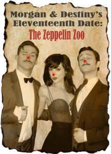 Morgan and Destiny’s Eleventeenth Date: The Zeppelin Zoo