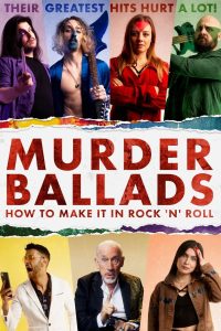 Murder Ballads: How to Make It in Rock ‘n’ Roll