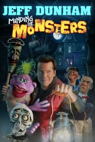 Jeff Dunham: Minding the Monsters