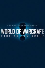 World of Warcraft: Looking For Group