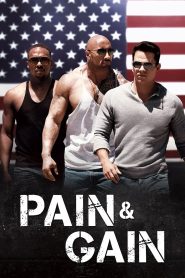 Pain & Gain