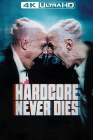 Hardcore Never Dies