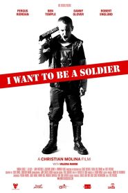 I Want to Be a Soldier