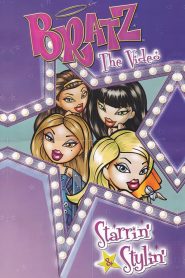 Bratz the Video: Starrin’ & Stylin’