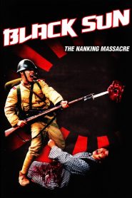 Black Sun: The Nanking Massacre