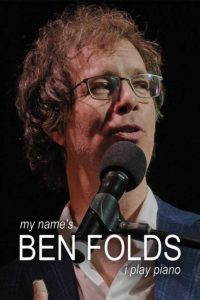 My Name’s Ben Folds – I Play Piano