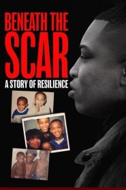 Beneath the Scar: A Story of Resilience