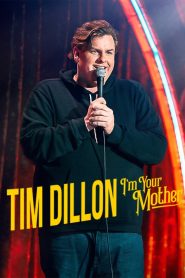 Tim Dillon: I’m Your Mother