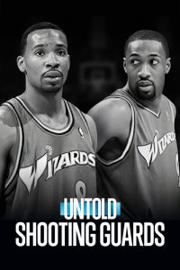 Untold: Shooting Guards