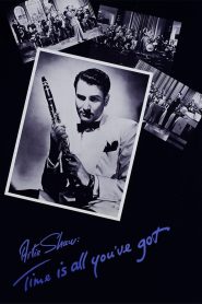 Artie Shaw: Time Is All You’ve Got