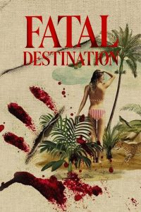 Fatal Destination