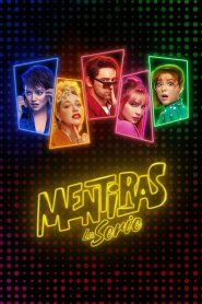Mentiras, The Series