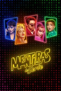 Mentiras, The Series