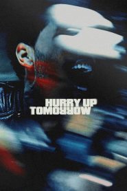 Hurry Up Tomorrow