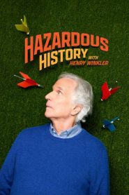Hazardous History with Henry Winkler